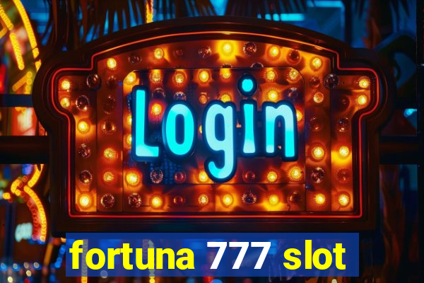 fortuna 777 slot