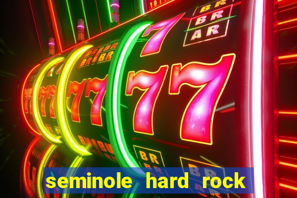 seminole hard rock hotel and casino miami