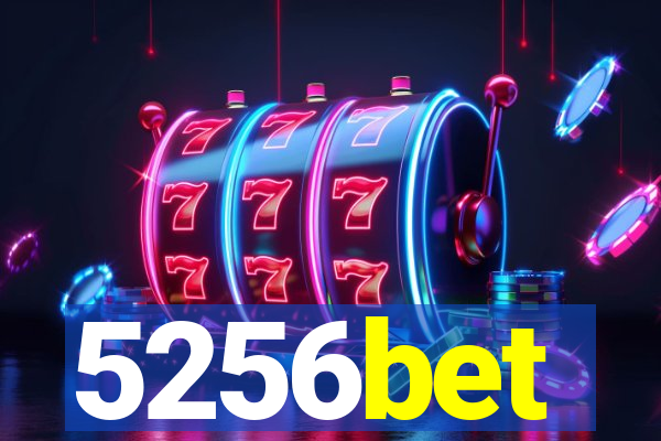 5256bet