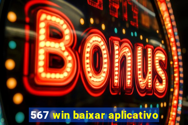 567 win baixar aplicativo