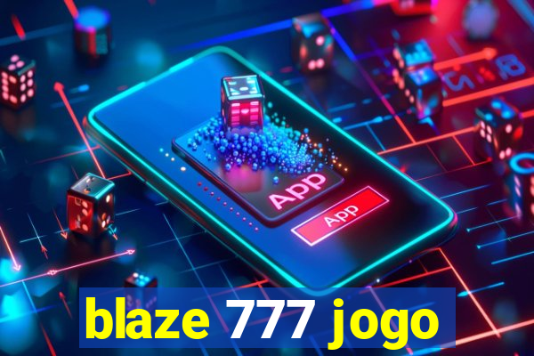 blaze 777 jogo