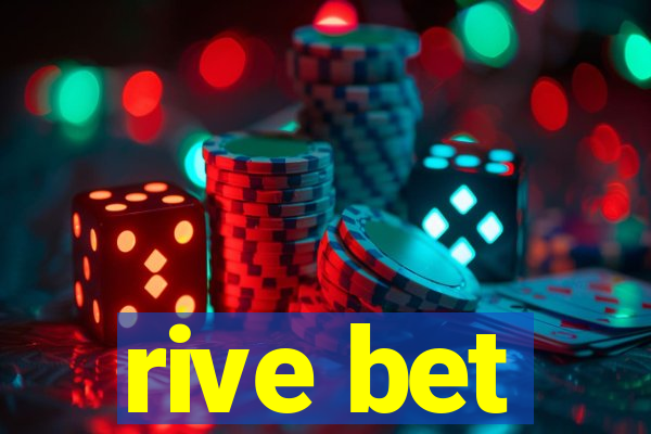 rive bet