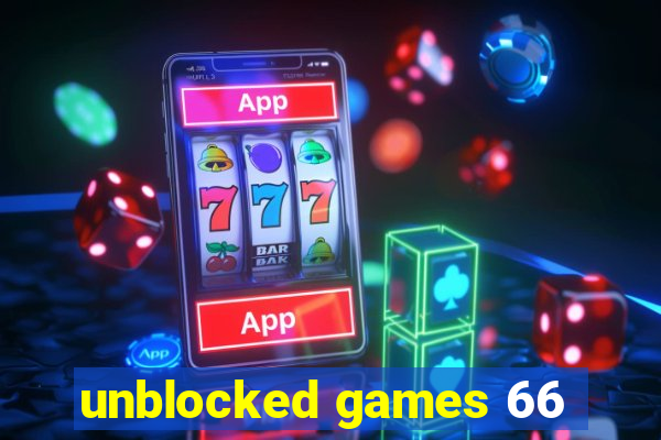 unblocked games 66