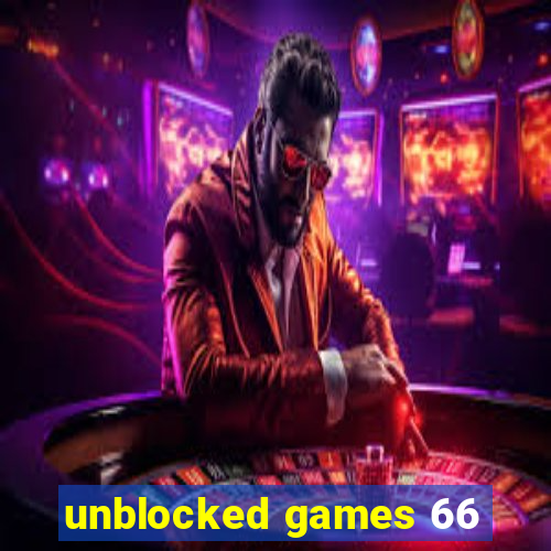 unblocked games 66