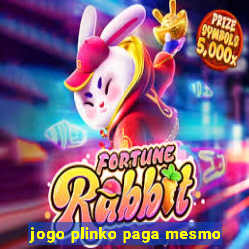 jogo plinko paga mesmo