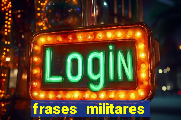 frases militares para status