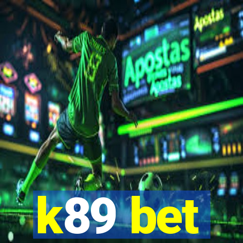 k89 bet