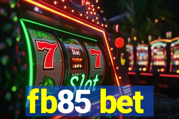 fb85 bet