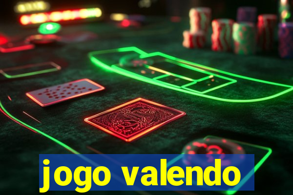 jogo valendo