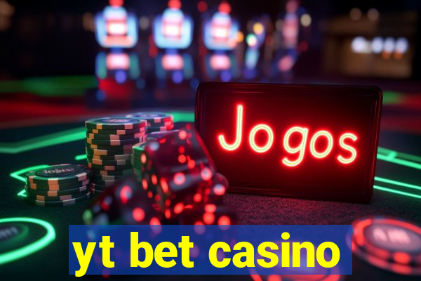 yt bet casino