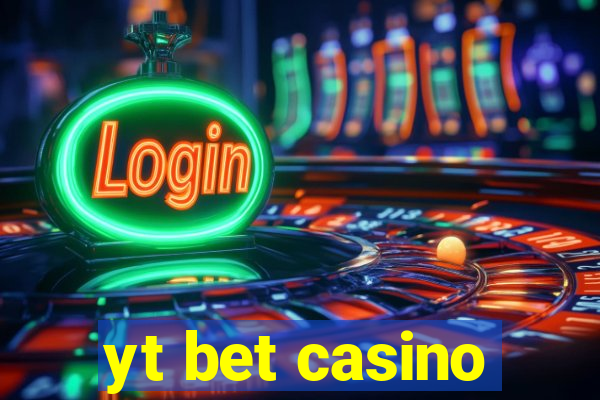 yt bet casino