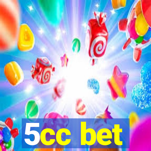 5cc bet