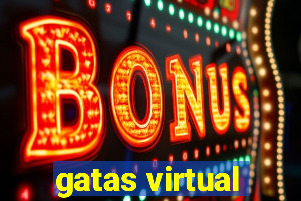 gatas virtual