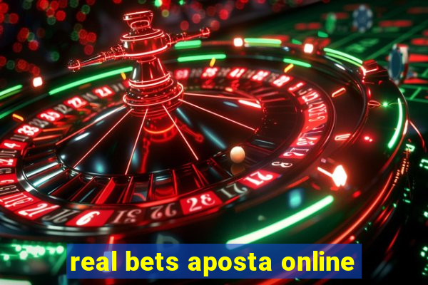 real bets aposta online