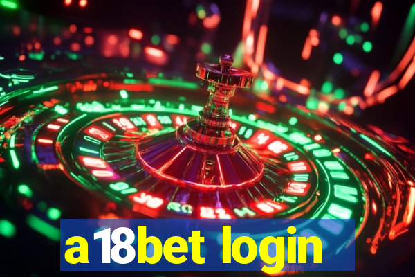 a18bet login