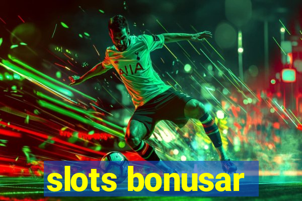 slots bonusar