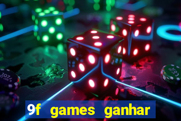 9f games ganhar dinheiro pix