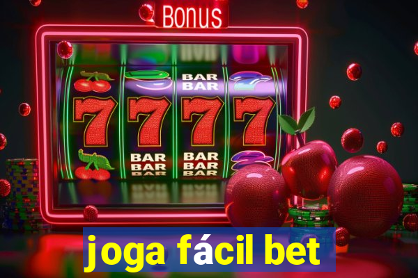 joga fácil bet