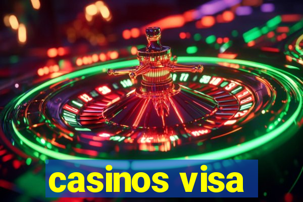 casinos visa