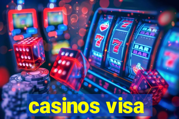 casinos visa