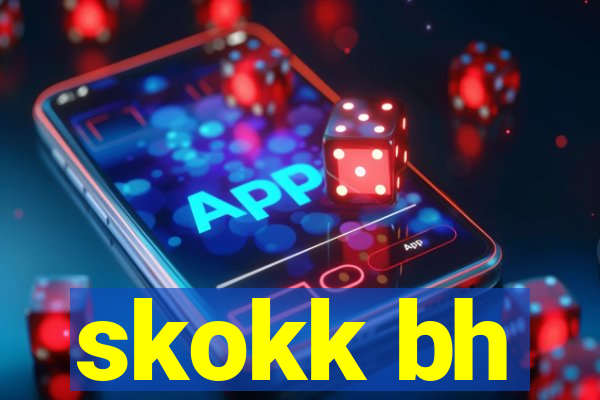 skokk bh