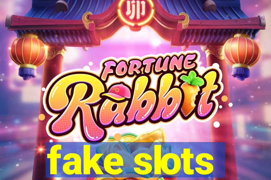 fake slots