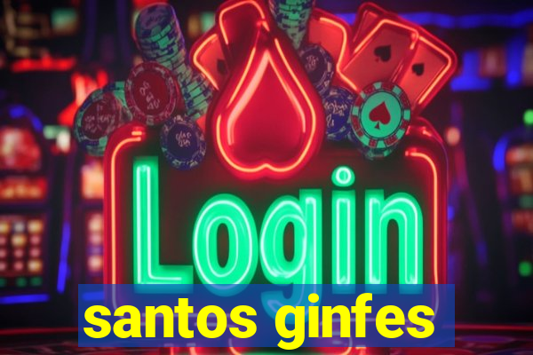 santos ginfes