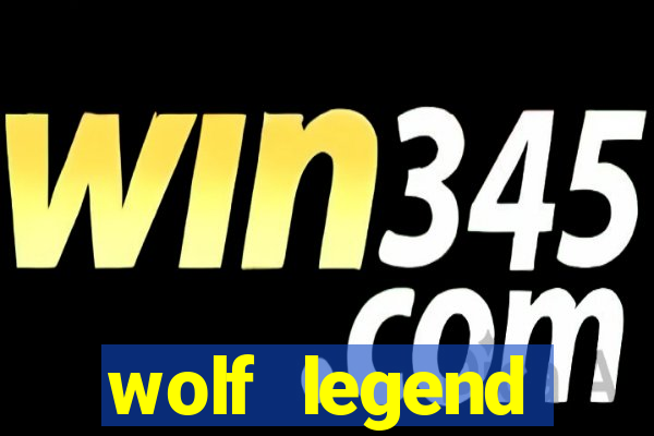 wolf legend megaways slot