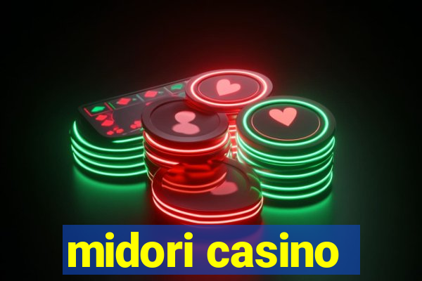 midori casino