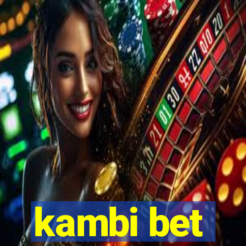 kambi bet