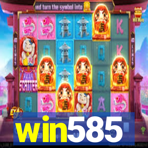 win585