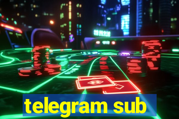 telegram sub