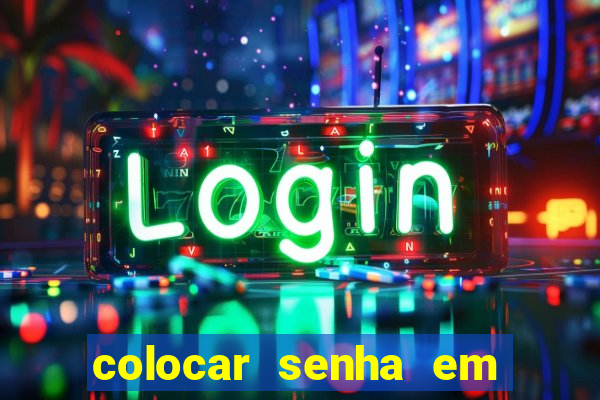 colocar senha em pasta windows