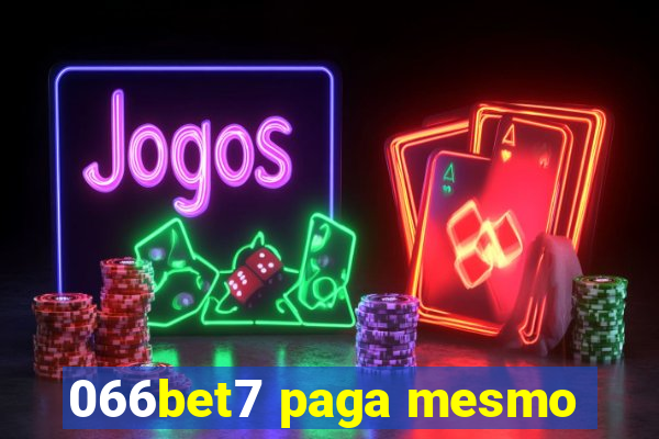 066bet7 paga mesmo