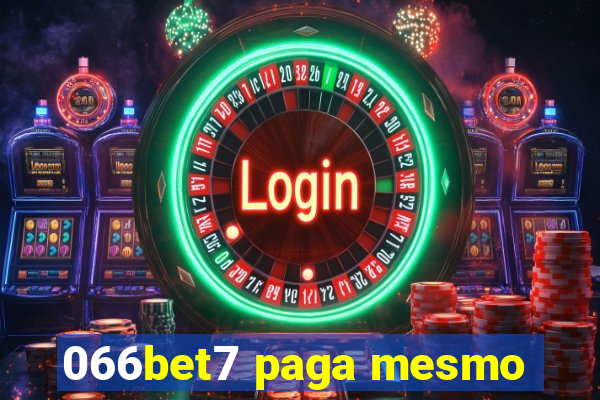 066bet7 paga mesmo