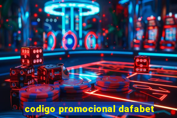 codigo promocional dafabet