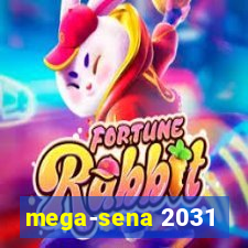 mega-sena 2031