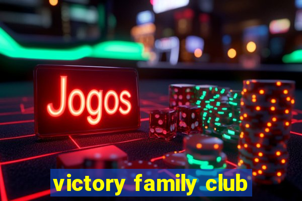 victory family club