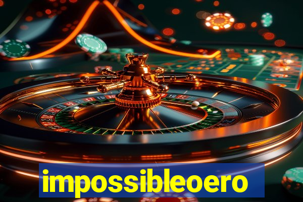 impossibleoero