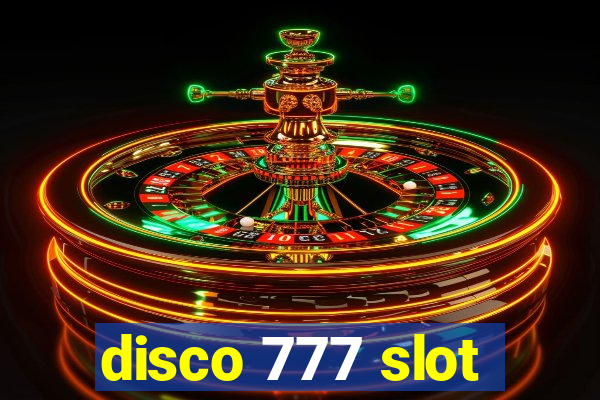 disco 777 slot