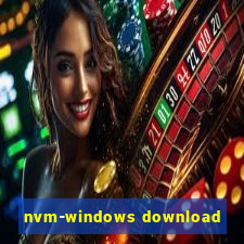 nvm-windows download