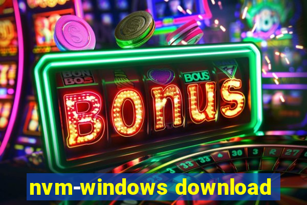 nvm-windows download