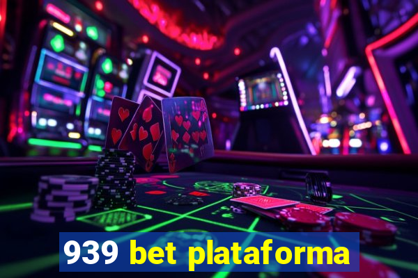 939 bet plataforma