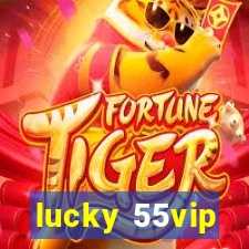 lucky 55vip