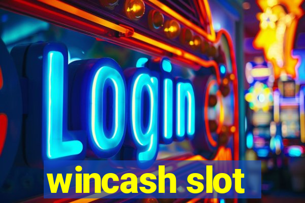 wincash slot