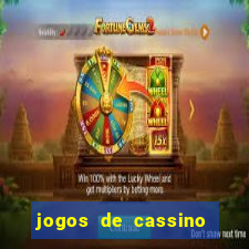 jogos de cassino que dá dinheiro