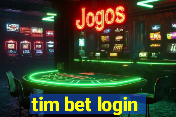 tim bet login