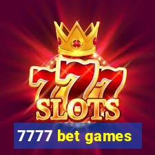 7777 bet games