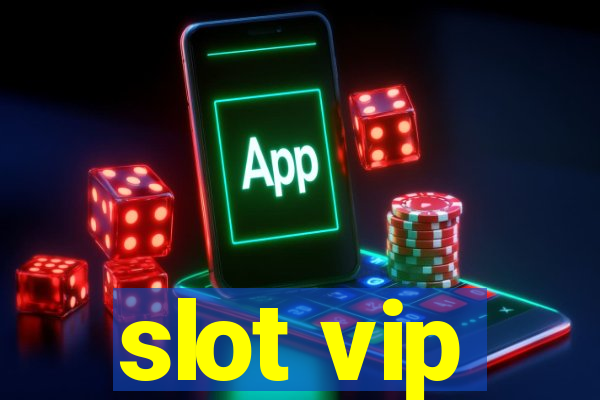 slot vip