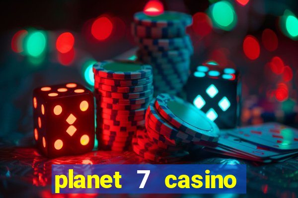 planet 7 casino bonus codes